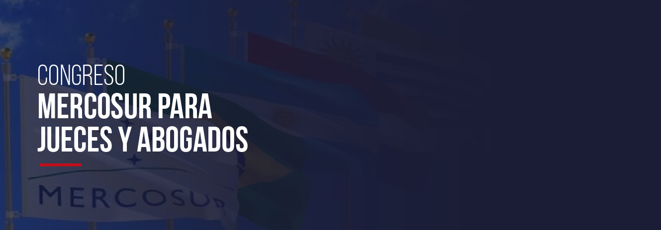 IV Congreso Mercosur para Jueces y Abogados